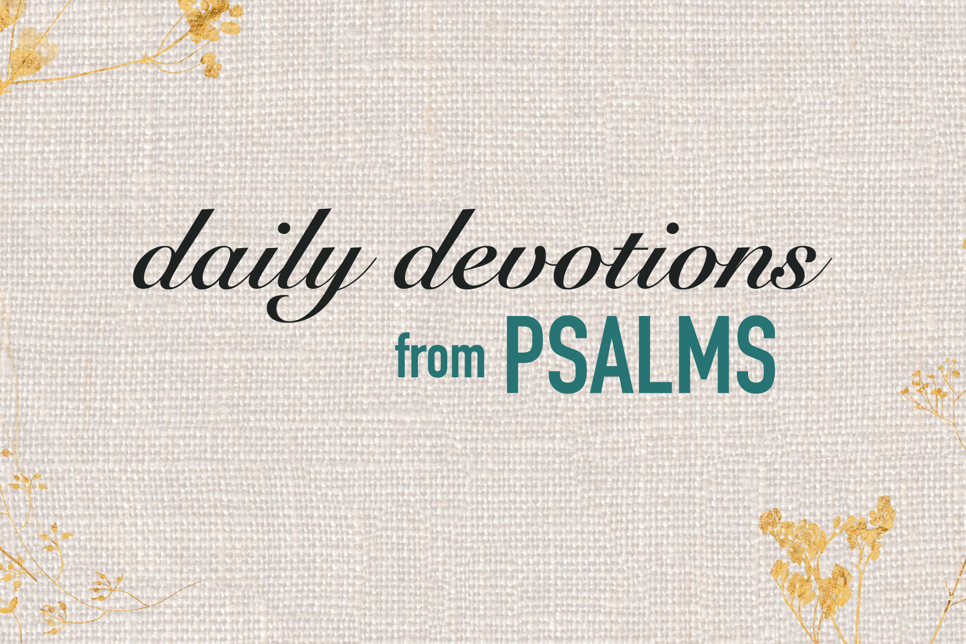 Daily Devotions from Psalms - Bible Study