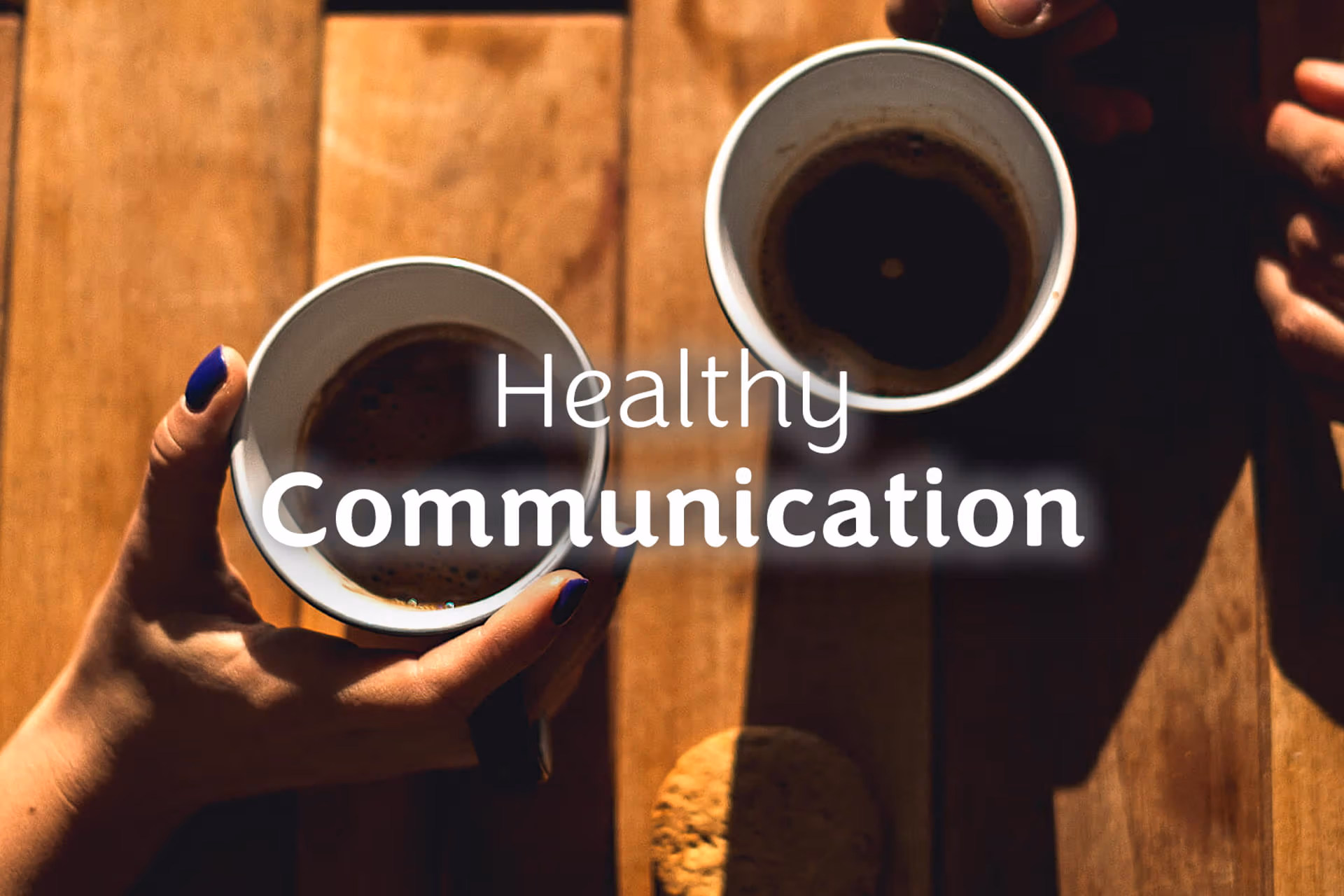 Healthy Communication