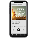 Keys to Loving Your Journey - Digital Audio Teaching