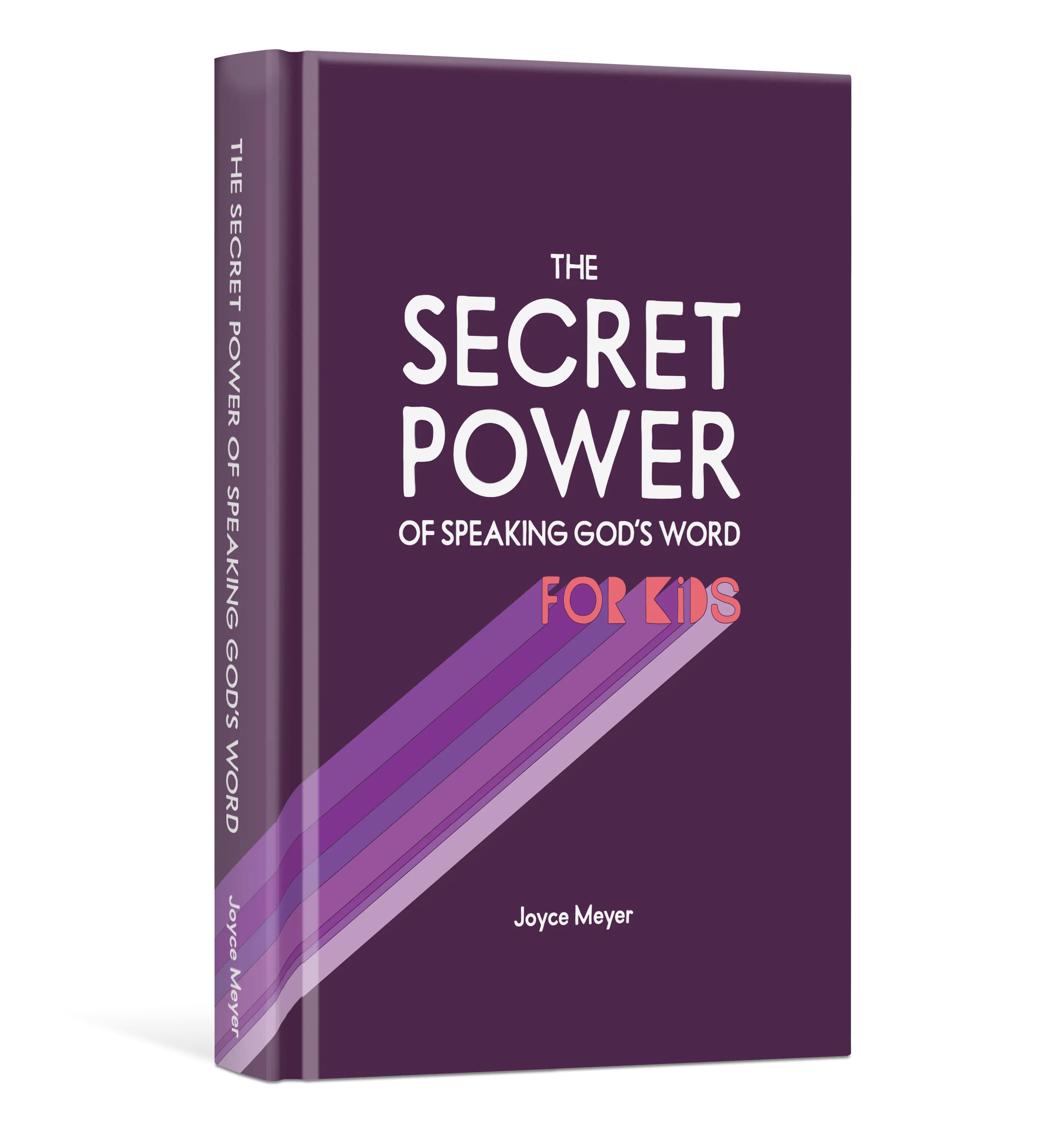 The Secret Power of Speaking God's Word for Kids