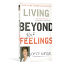 Living Beyond Your Feelings