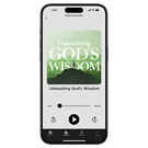 Unleashing God’s Wisdom - Digital Audio Teaching