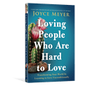 Loving People Who Are Hard to Love