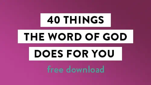 40 things the word of God does for you logo